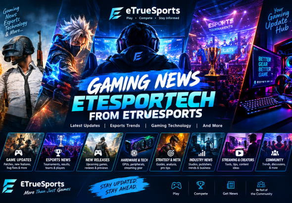 Gaming news EteSportech from ETrueSports